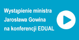Wystąpienie ministra Jarosława Gowina na konferencji EDUAL